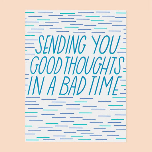 Good Thoughts in a Bad Time