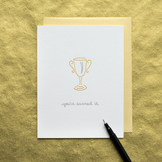 You've Earned It